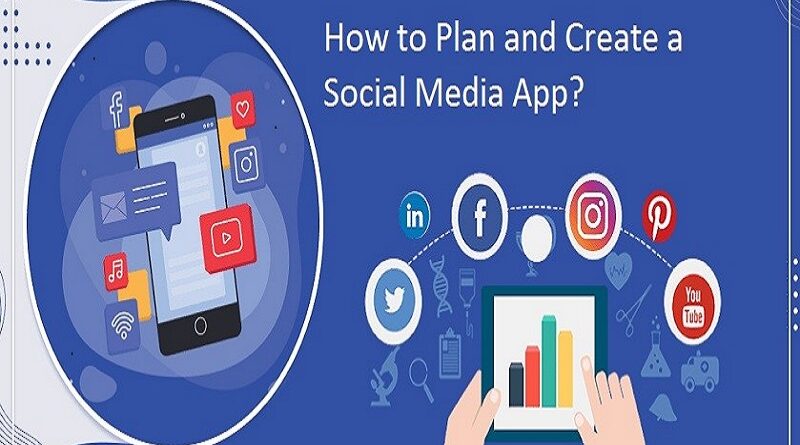 How to Plan and Create a Social Media App