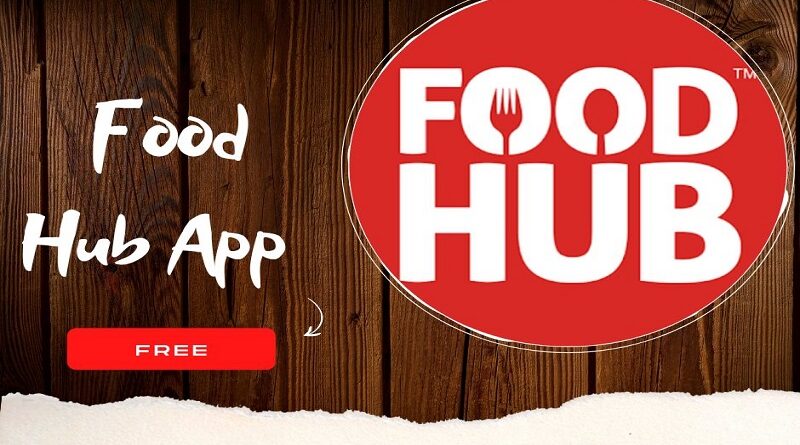 Food Hub App The Best Way to Find Food Near You